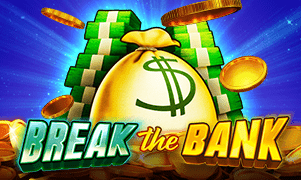 Break the bank